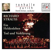 David Zinman - Richard Strauss: Ein Heldenleben; Tod und Verklärung