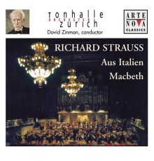 David Zinman - Richard Strauss: Aus Italien; Macbeth