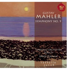 David Zinman / Tonhalle-Orchester Zürich - Mahler: Symphony No. 9