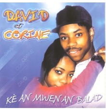 David et Corine - Kè an mwen an balad