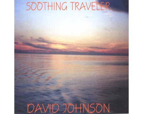 David johnson - Soothing Traveler