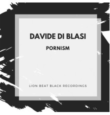 Davide Di Blasi - Pornism