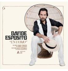 Davide Esposito - Un uomo