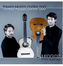 Davide Giovanni Tomasi, Marco Musso - Miroirs (Transcr. for Guitar Duo)