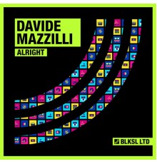 Davide Mazzilli - Alright (Original Mix)