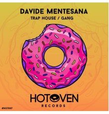 Davide Mentesana - Trap house