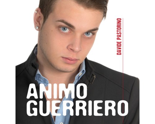 Davide Pastorino - Animo guerriero