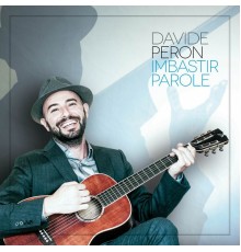 Davide Peron - Imbastir parole