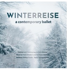 Davidson Jaconello, Philipp Franke & Youngrang Kim - Winterreise - A Contemporary Ballet