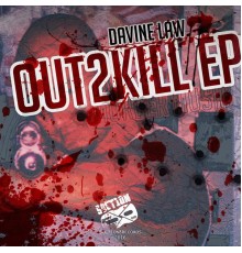 Davine Law - Out2Kill EP