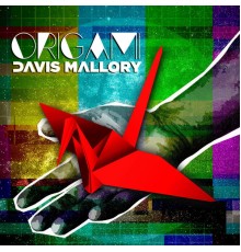 Davis Mallory - Origami