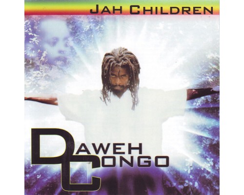 Daweh Congo - Jah Children