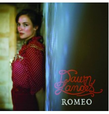 Dawn Landes - Romeo