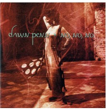 Dawn Penn - No, No, No