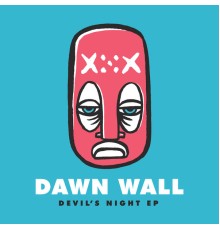 Dawn Wall - Devil's Night EP