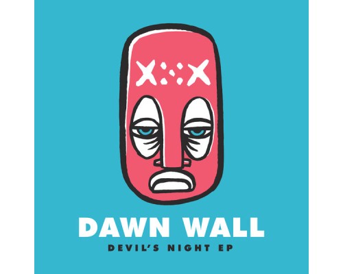 Dawn Wall - Devil's Night EP