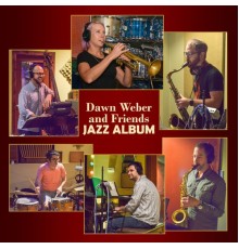 Dawn Weber - Dawn Weber and Friends Jazz Album