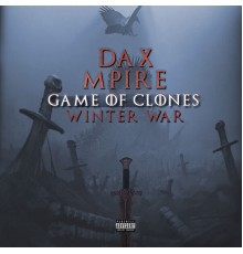 Dax Mpire - Winter War: Game of Clones