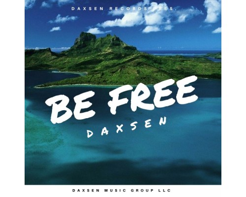 Daxsen - Be Free