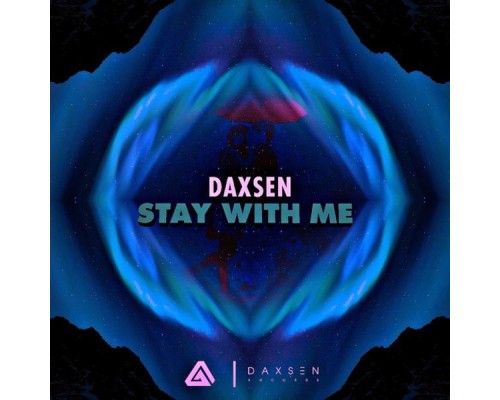 Daxsen - Stay With Me