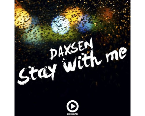 Daxsen - Stay With Me