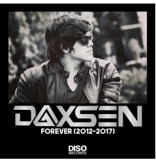 Daxsen - Daxsen Forever (2012-2017)