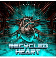 Day/Four - Recycled Heart