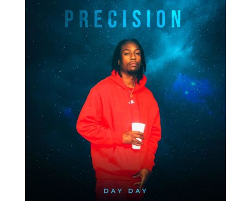 Day Day - Precision