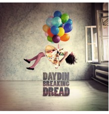 Day Din - Breaking Dread