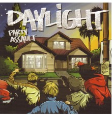 Daylight - Party Assault