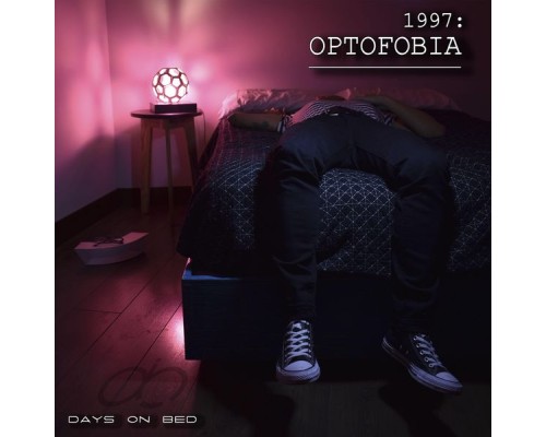 Days On Bed - 1997: Optofobia