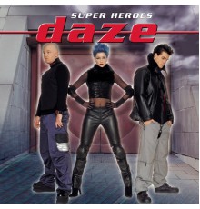 Daze - Super Heroes