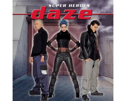 Daze - Super Heroes