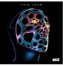 Daze - This Love