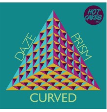 Daze Prism - Curved (Original Mix)