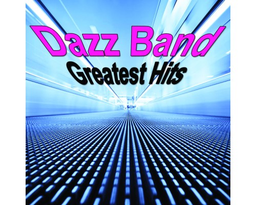 Dazz Band - Greatest Hits