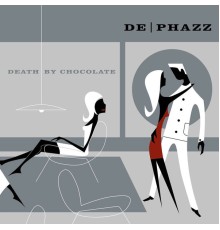 De-Phazz - Death by Chocolate