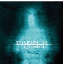 De/Vision - 13 Extended