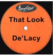 De'Lacy - That Look