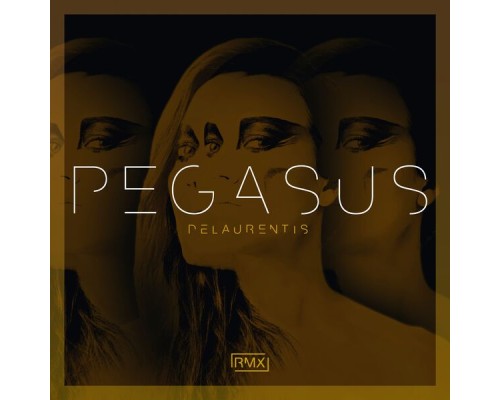 DeLaurentis - Pegasus (Remixes)