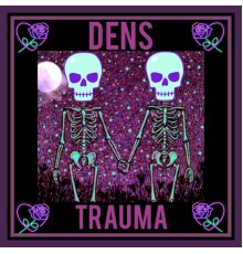 DeNS - Trauma