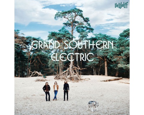 DeWolff - Grand Southern Electric