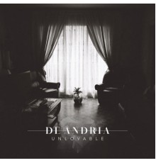 De Andria - Unlovable - EP