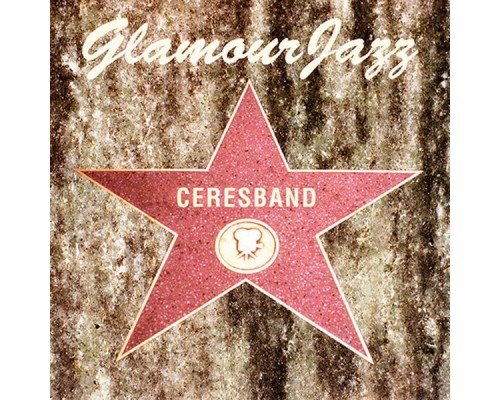 De Ceresband - Glamour Jazz