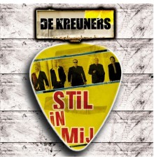 De Kreuners - Stil In Mij