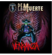 De La Muerte - Venganza