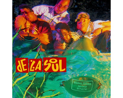 De La Soul - Buhloone Mindstate