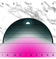 De Lux - In Betweens