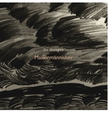 De Oslagna - Maskinmänniskor