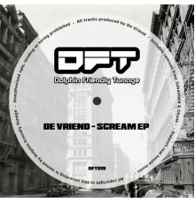 De Vriend - Scream EP